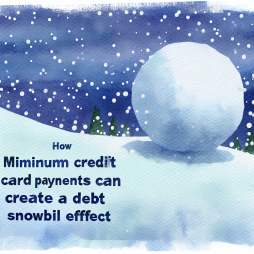 How Minimum Credit Card Payments Can Create a Debt Snowball Effect